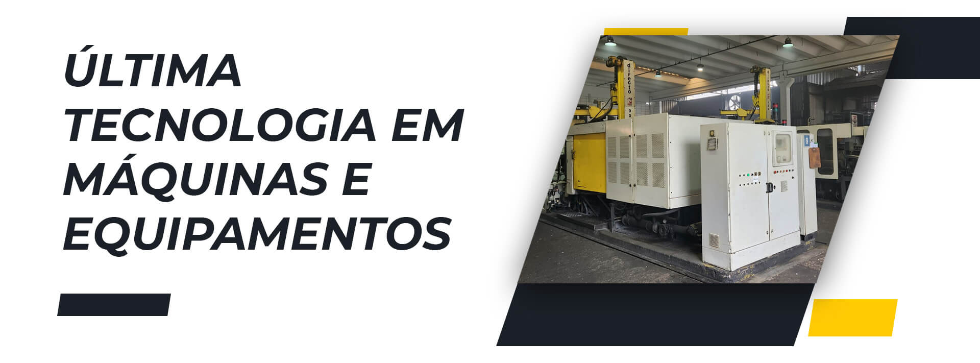 banner-ultima-tecnologia-em-maquinario-e-equipamentos